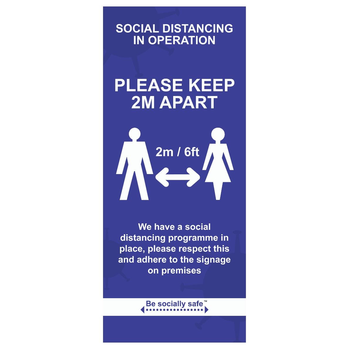 Social distancing in operation - Pull Up Banner Blue (850 x 2000mm)